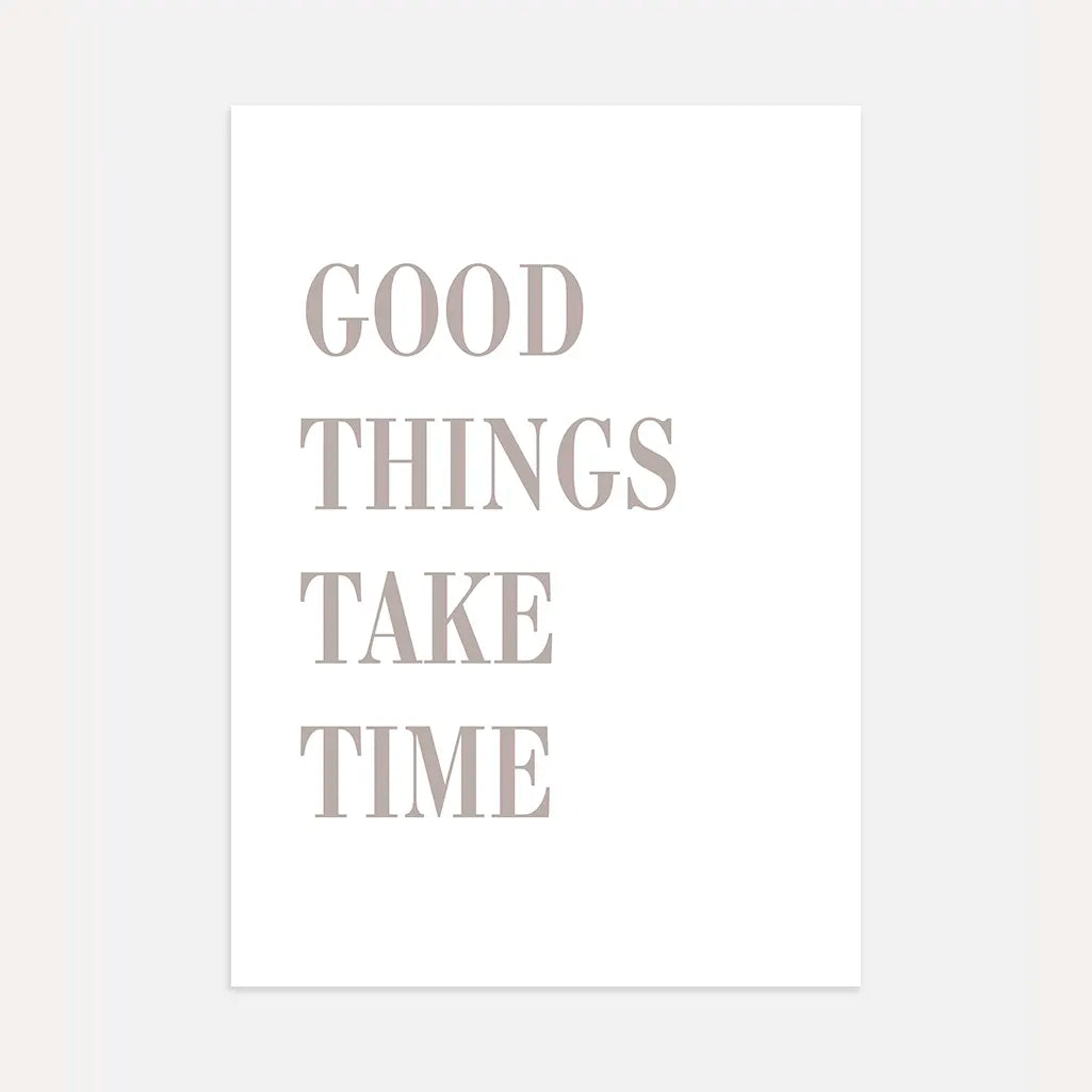Good Things Take Time Poster