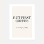 But First Coffee typography poster minimalist coffee quote wall art